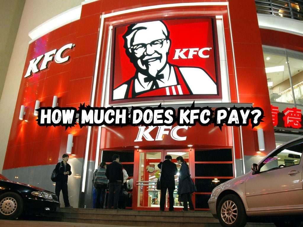 How Much Does KFC Pay