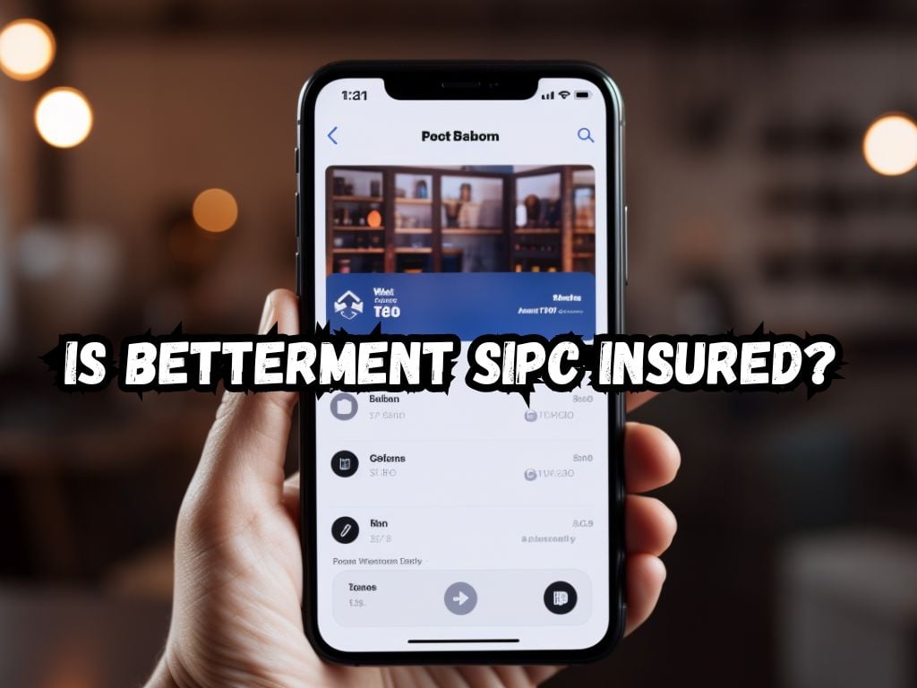 Is Betterment SIPC Insured