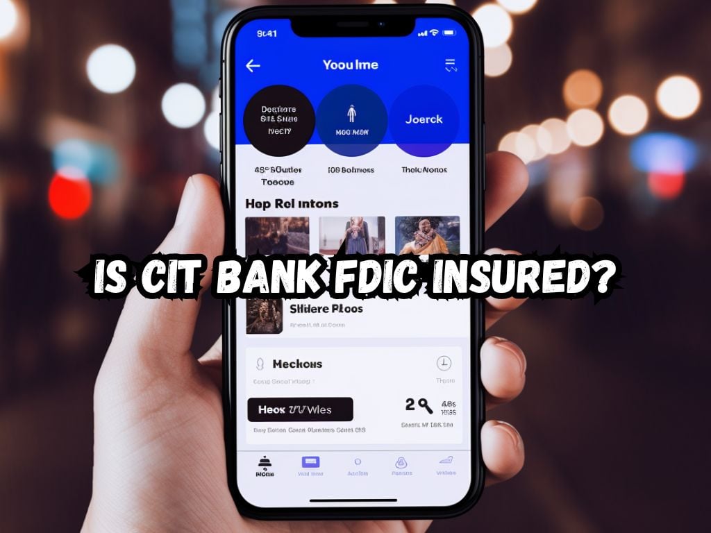 Is CIT Bank FDIC Insured