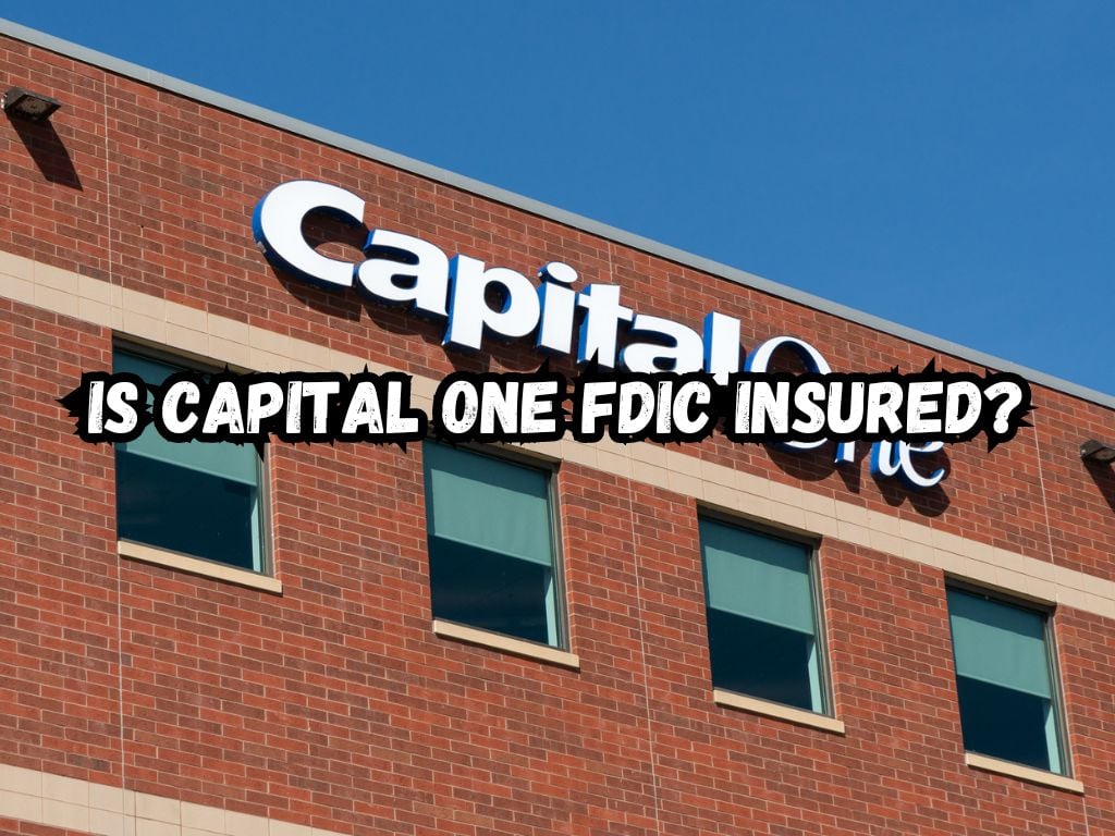 Is Capital One FDIC Insured