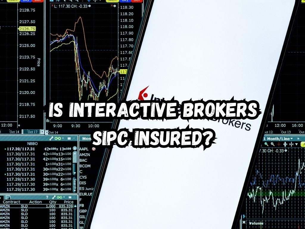 Is Interactive Brokers SIPC Insured