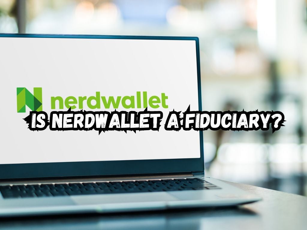 Is NerdWallet a Fiduciary