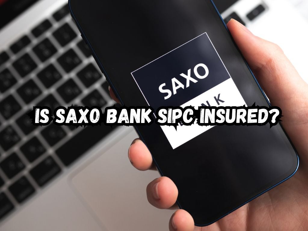 Is Saxo Bank SIPC Insured