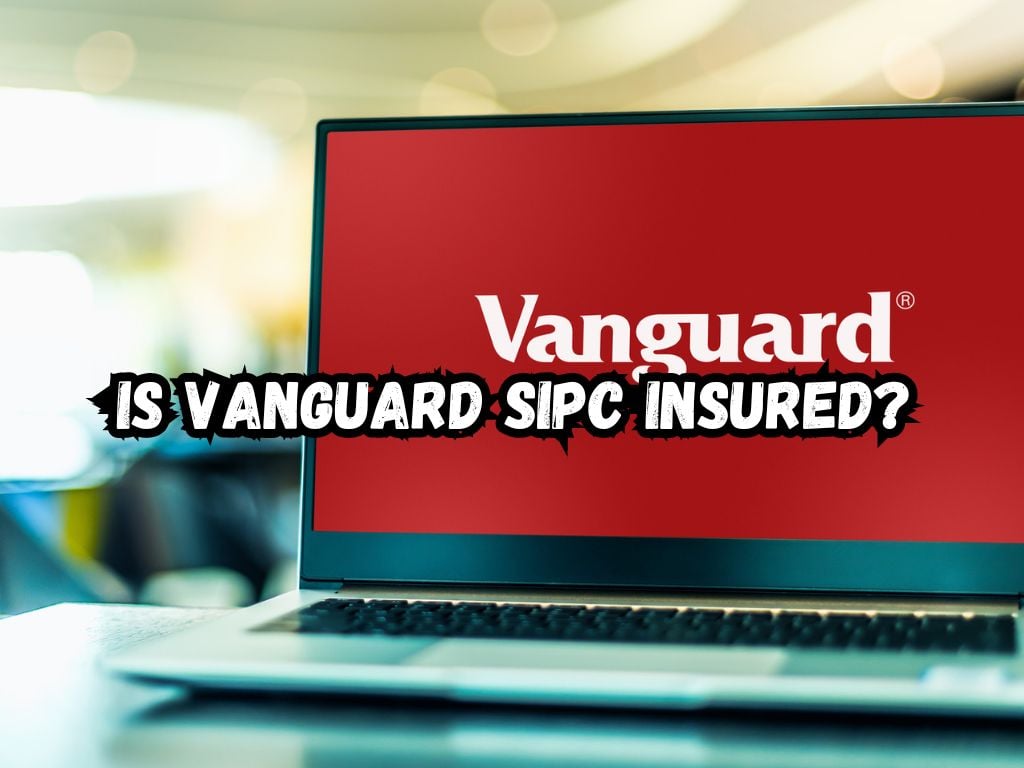 Is Vanguard SIPC Insured