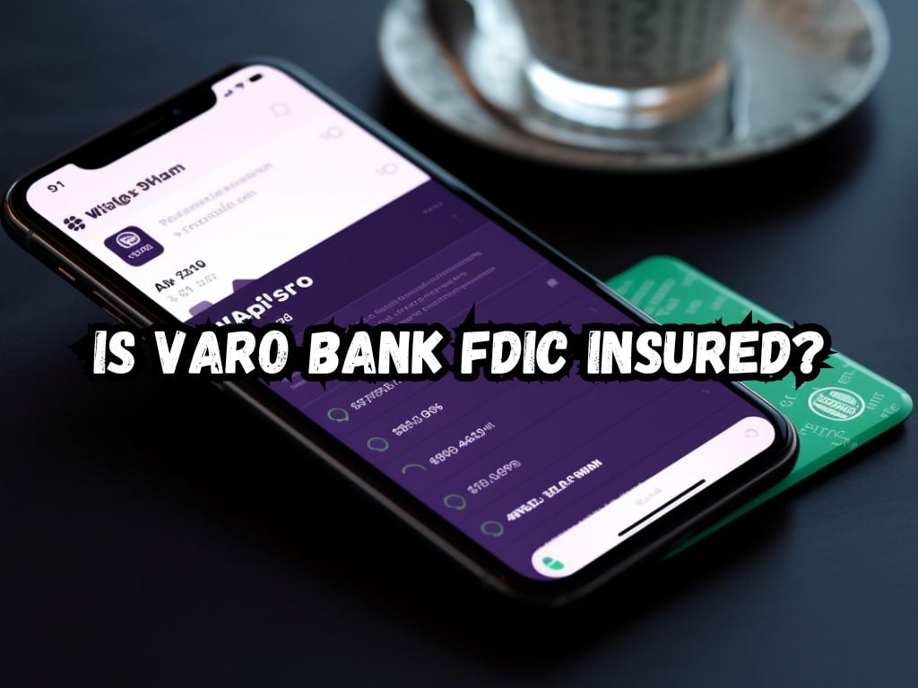 Is Varo Bank FDIC Insured