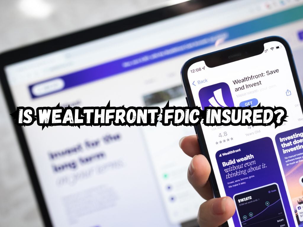 Is Wealthfront FDIC Insured
