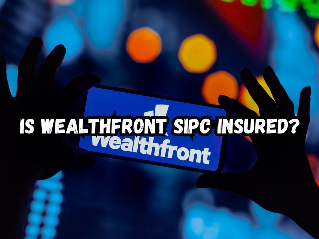 Is Wealthfront SIPC Insured