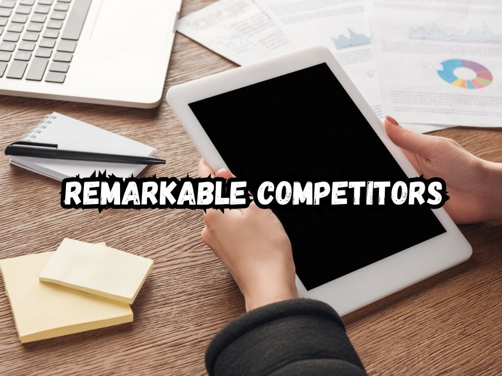 Remarkable Competitors