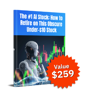 The #1 AI Stock: How to Retire on This Obscure Under-$10 Stock