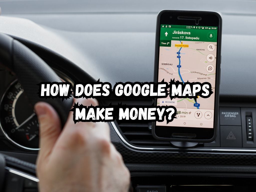 how does google maps make money