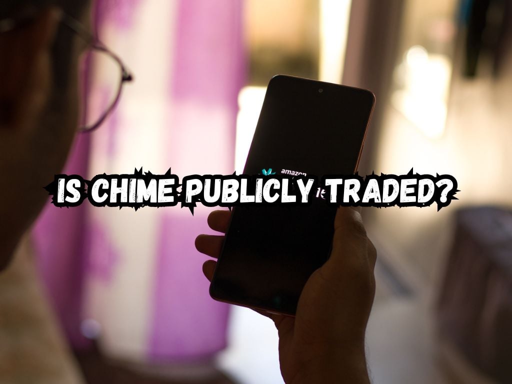 Is Chime Publicly Traded