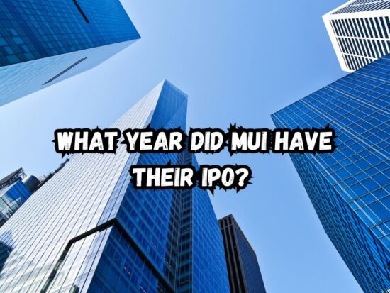 What Year Did Tnp Open Their Ipo What Year Did MUI Have Their IPO? A Comprehensive Look