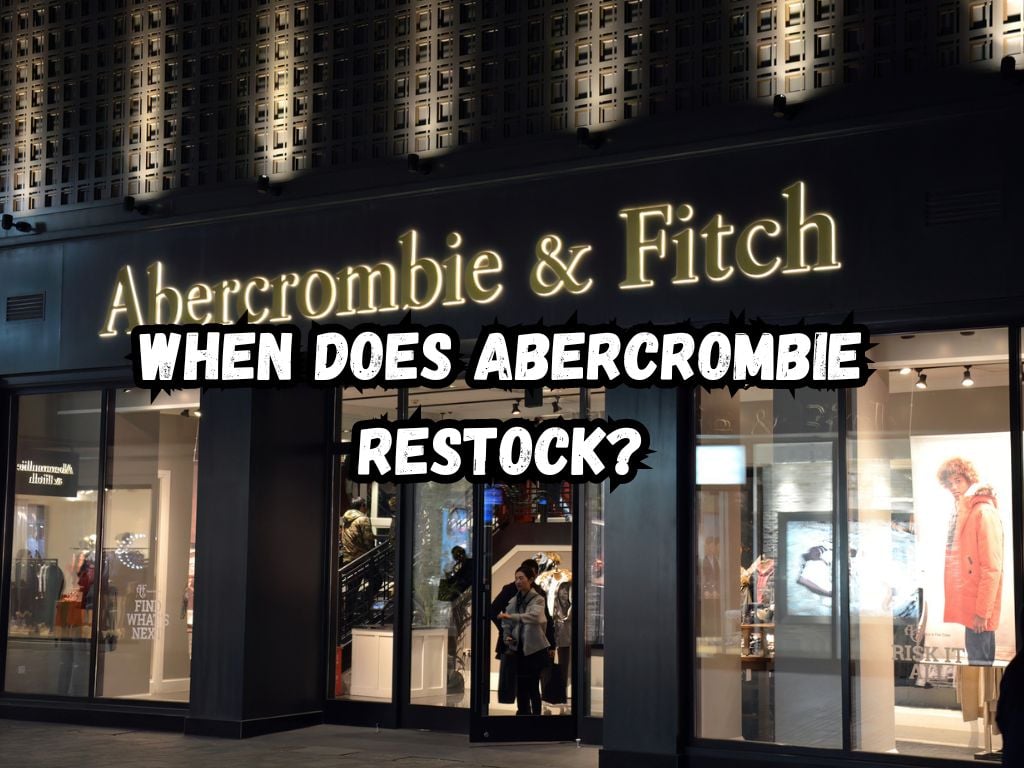 When Does Abercrombie Restock