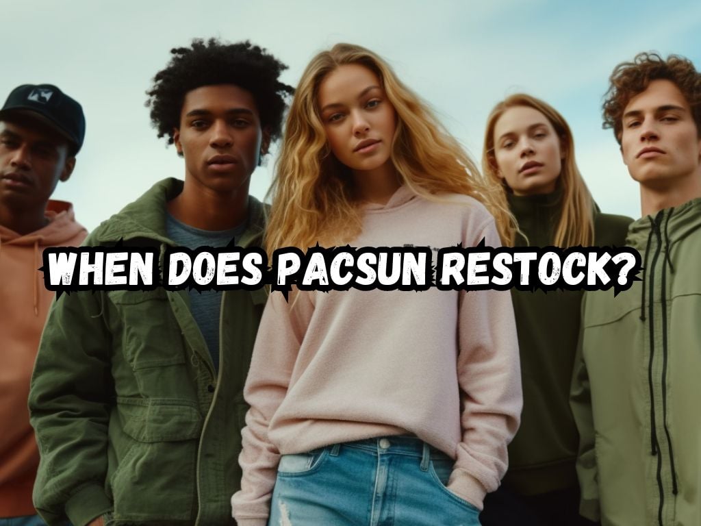 When Does PacSun Restock