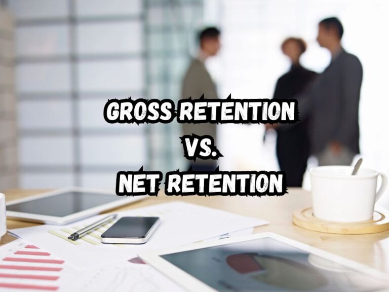 Gross Retention vs Net Retention A Comprehensive Understanding