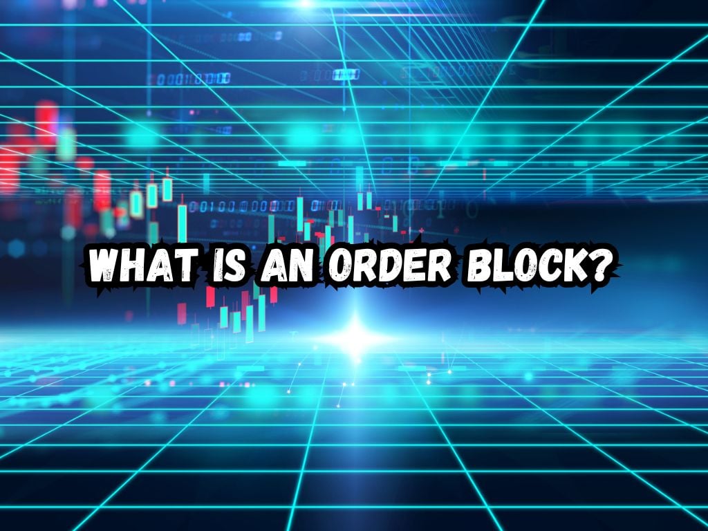 Order Block in Trading
