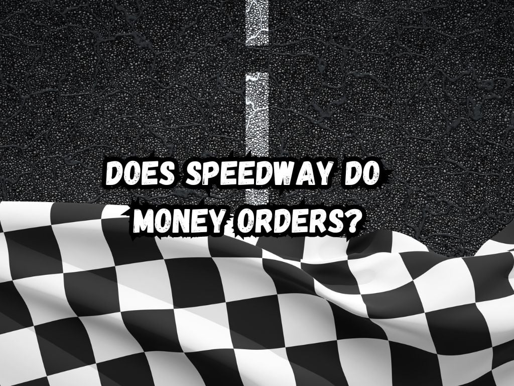 Does Speedway Do Money Orders