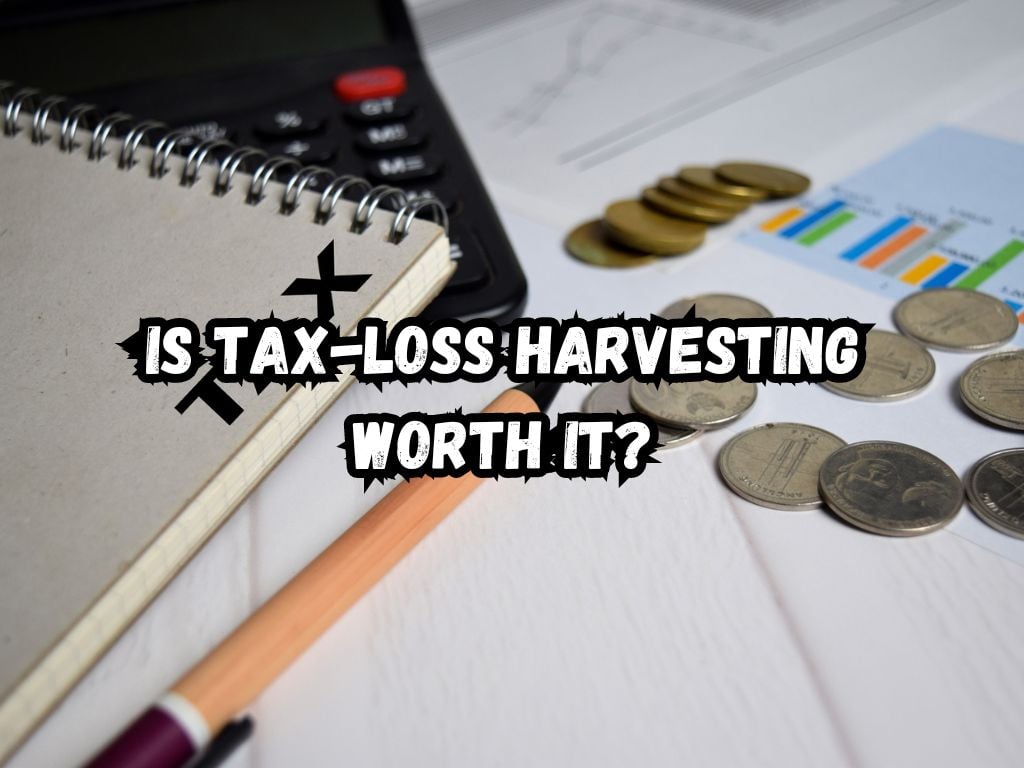 Is Tax-Loss Harvesting Worth It
