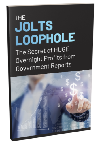 The JOLTS Loophole: The Secret of HUGE Overnight Profits from Government Reports