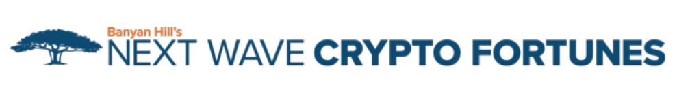 next wave crypto fortunes by Banyan Hill