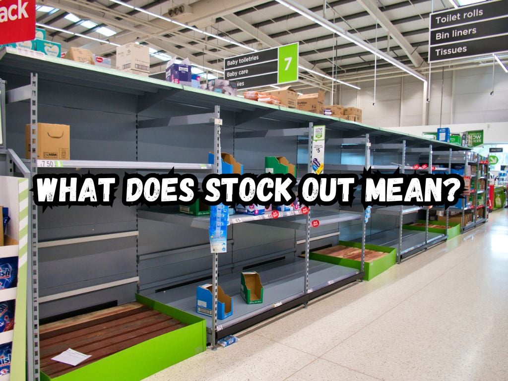 What Does Stock Out Mean