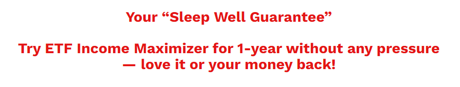 Moneyback guarantee on etf income maximizer