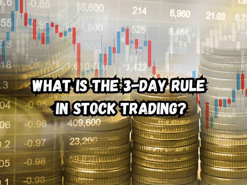 3-Day Rule in Stock Trading