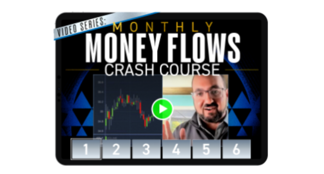 monthly money flows crash course - video series