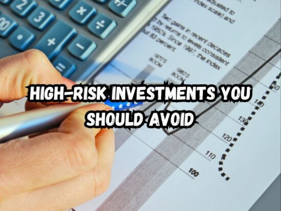 High Risk Investments You Should Avoid: Protect Your Portfolio