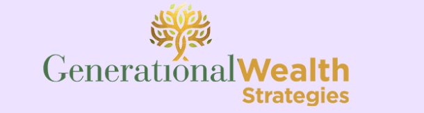 Generational Wealth Strategies Reveiw
