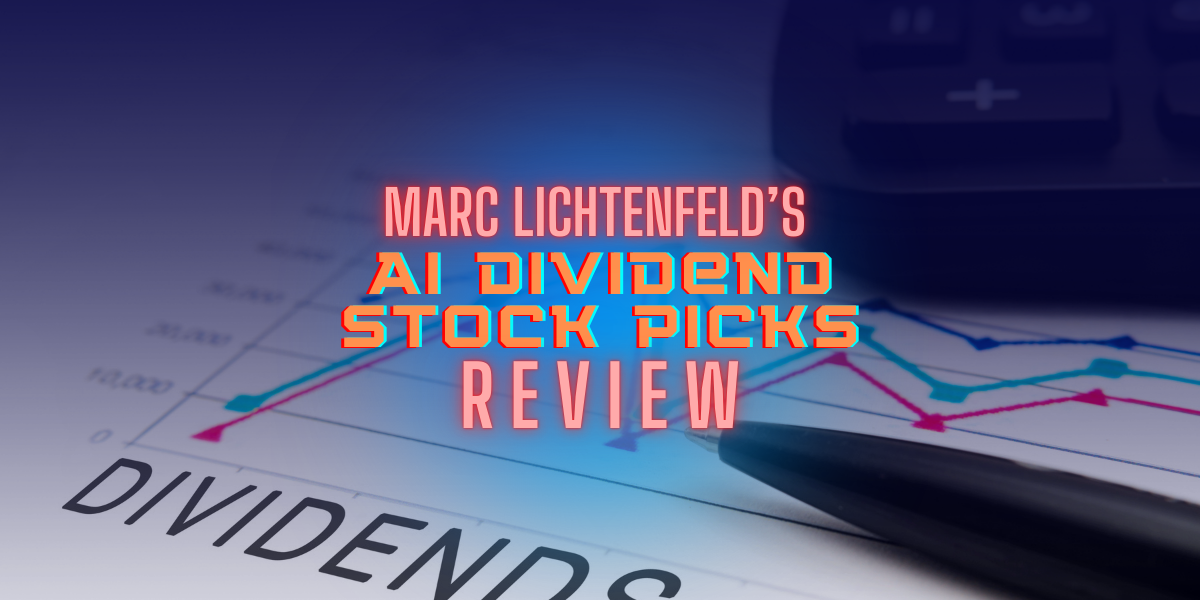 Marc Lichtenfeld AI dividend stock review by real member