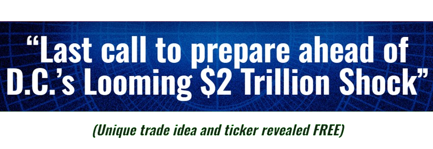 Tim Sykes' Warning: "D.C.'s Looming $2 Trillion Shock"