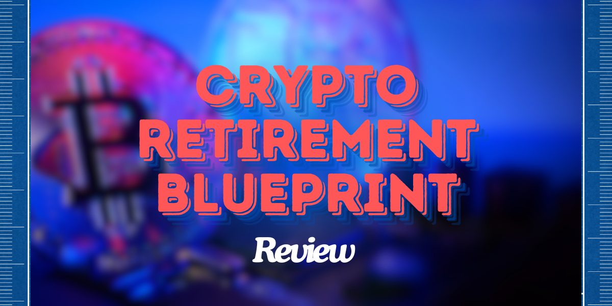 crypto retirement blueprint review