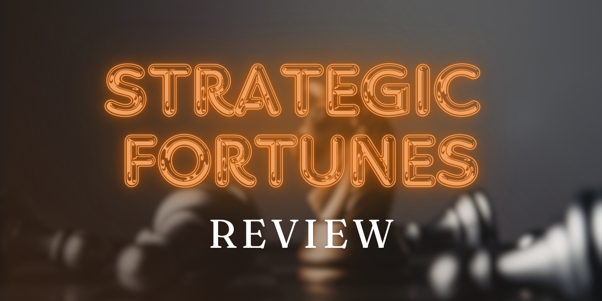 strategic fortunes review