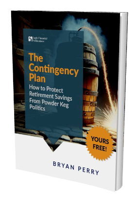 The Contingency Plan – How to Protect Retirement Savings From Powder Keg Politics