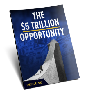 The $5 Trillion Opportunity