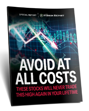 Avoid at All Costs: These Stocks Will Never Trade This High Again in Your Lifetime