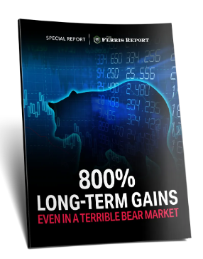 800% Long-Term Gains – Even in a Bear Market