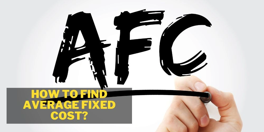How to Find Average Fixed Cost