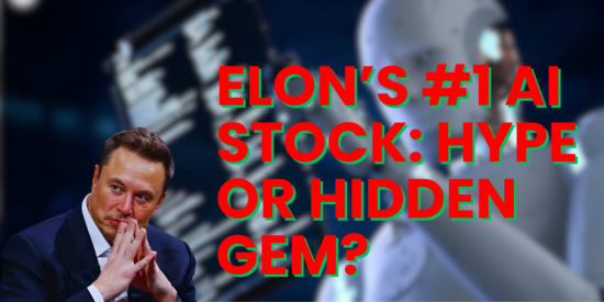 Elon’s #1 AI Stock: Hype or Hidden Gem?