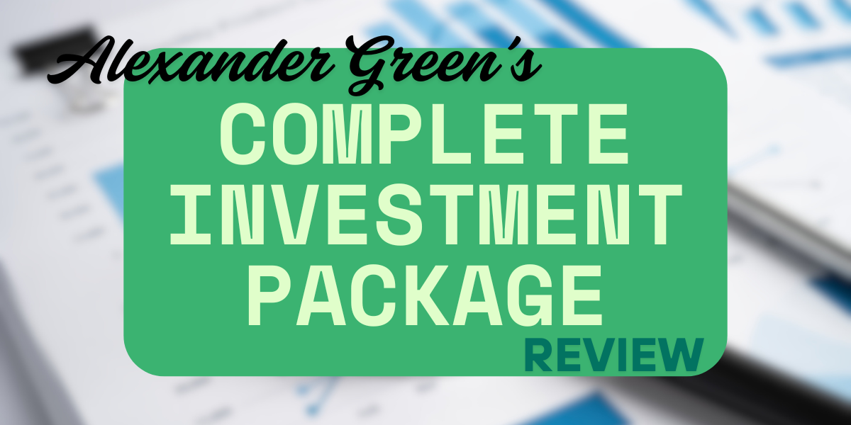 Alexander Green's Complete Investment Package Review: The Rebirth of the American Dream