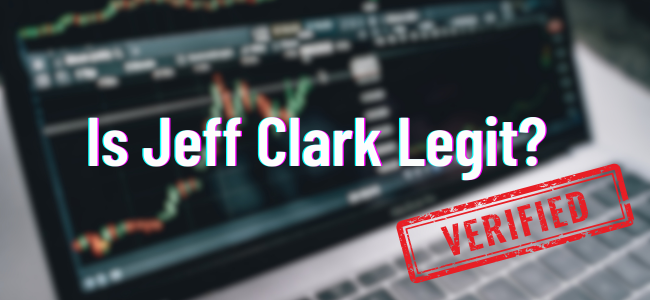 Is Jeff Clark Legit 