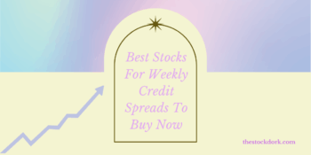 The 9 Best Stocks For Weekly Credit Spreads To Buy Now in November 2025