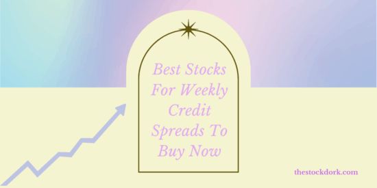 The 9 Best Stocks For Weekly Credit Spreads To Buy Now in November 2025