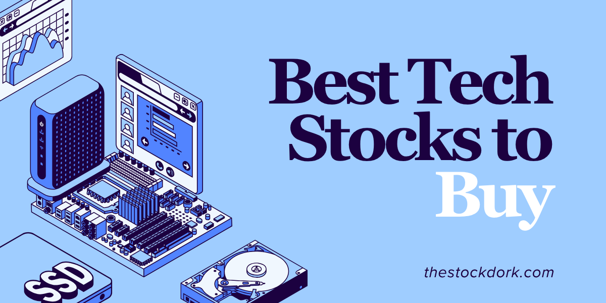 Best Tech Stocks to Buy