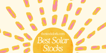 The 9 Best Solar Stocks To Buy For November 2025