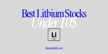 The 7 Best Lithium Stocks Under 10 Dollars To Buy For November 2025
