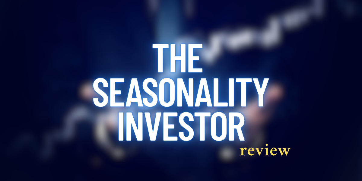 the seasonality investor review