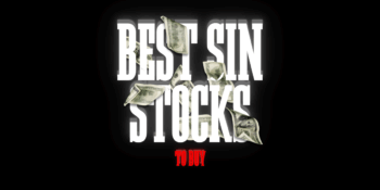 The 15 Best Sin Stocks To Buy For August 2025