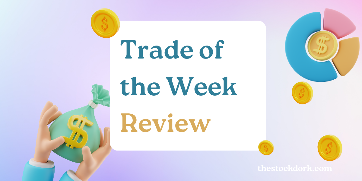 Trade of the Week Review